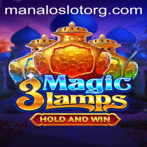 Exploring the Thrills of 3MagicLamps in ManaloSlot