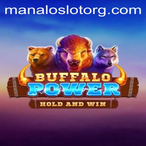 Exploring the Thrilling World of BuffaloPower in ManaloSlot